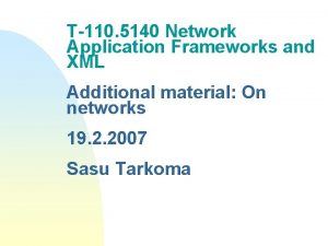 T110 5140 Network Application Frameworks and XML Additional