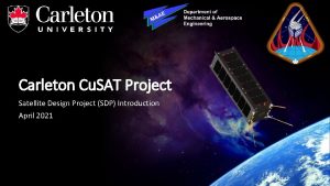 Carleton Cu SAT Project Satellite Design Project SDP
