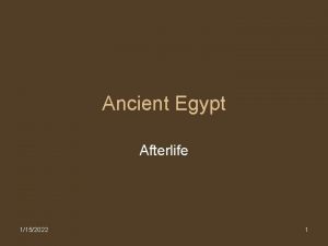 Ancient Egypt Afterlife 1152022 1 Evaluated your life