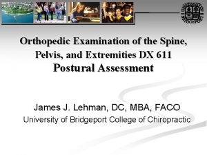 Orthopedic Examination of the Spine Pelvis and Extremities