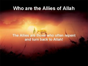 Who are the Allies of Allah The Allies