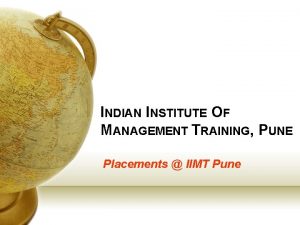 INDIAN INSTITUTE OF MANAGEMENT TRAINING PUNE Placements IIMT