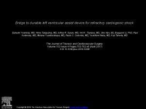 Bridge to durable left ventricular assist device for