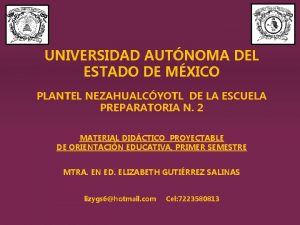 UNIVERSIDAD AUTNOMA DEL ESTADO DE MXICO PLANTEL NEZAHUALCYOTL