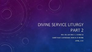 DIVINE SERVICE LITURGY PART 2 REV DR ALFONSO