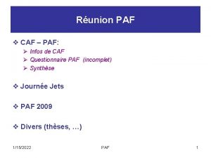 Runion PAF v CAF PAF Infos de CAF