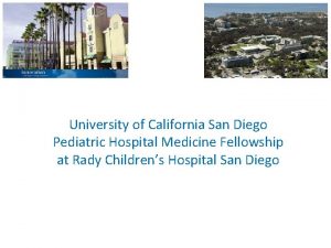 University of California San Diego Pediatric Hospital Medicine