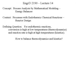 Engr D 2190 Lecture 14 Concept Process Analysis