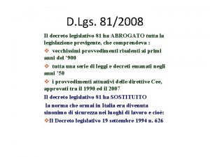 D Lgs 812008 Il decreto legislativo 81 ha