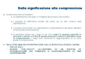 Dalla significazione alla comprensione v La semiotica cerca