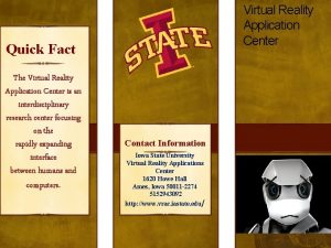 Virtual Reality Application Center Quick Fact The Virtual