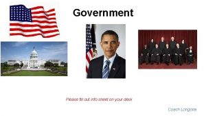 Government Please fill out info sheet on your