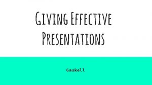 Giving Effective Presentations Gaskell Fun Fonts Spruce up