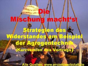 Die Mischung machts Strategien des Widerstandes am Beispiel