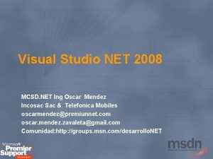 Visual Studio NET 2008 MCSD NET Ing Oscar