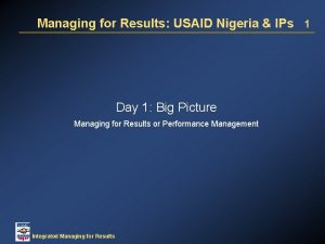 Managing for Results USAID Nigeria IPs 1 Day