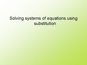 Solving systems of equations using substitution 5 Simple