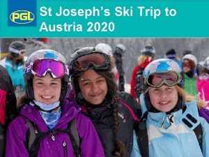 St Josephs Ski Trip to Austria 2020 Resort