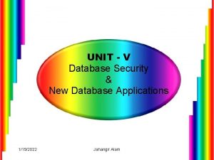 UNIT V Database Security New Database Applications 1152022