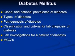 Diabetes Mellitus Global and national prevalence of diabetes