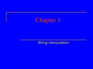 Chapter 3 String manipulation Lowercase n n string