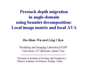 Prestack depth migration in angledomain using beamlet decomposition
