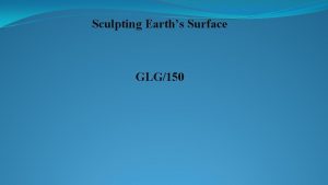 Sculpting Earths Surface GLG150 Mount Carmels Sleeping Giant