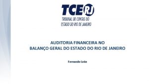 AUDITORIA FINANCEIRA NO BALANO GERAL DO ESTADO DO