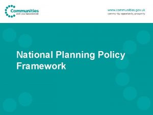 National Planning Policy Framework Planning reform main aims
