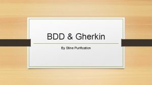 BDD Gherkin By Stine Purification TDD vs BDD