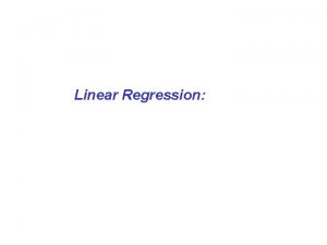 Linear Regression The relationship between two variables e