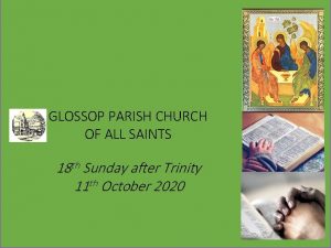 GLOSSOP PARISH CHURCH OF ALL SAINTS 18 th