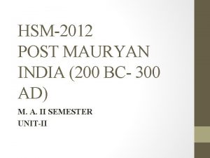 HSM2012 POST MAURYAN INDIA 200 BC 300 AD