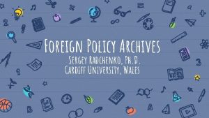 Foreign Policy Archives Sergey Radchenko Ph D Cardiff