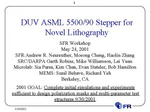 1 DUV ASML 550090 Stepper for Novel Lithography