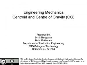 Engineering Mechanics Centroid and Centre of Gravity CG