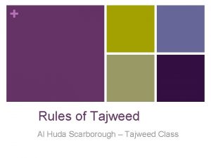 Rules of Tajweed Al Huda Scarborough Tajweed Class