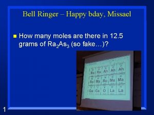 Bell Ringer Happy bday Missael n 1 How