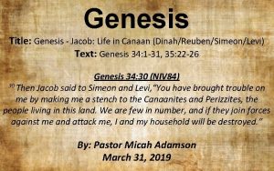 Genesis Title Genesis Jacob Life in Canaan DinahReubenSimeonLevi