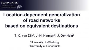 Locationdependent generalization of road networks based on equivalent