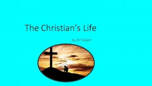 The Christians Life by JR Talbert The Cross
