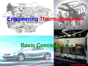 Basic Concepts 1 Thermodynamics Engineering Thermodynamics Spring 2017