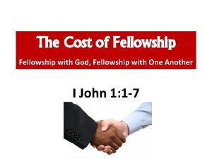 The Cost of Fellowship with God Fellowship with