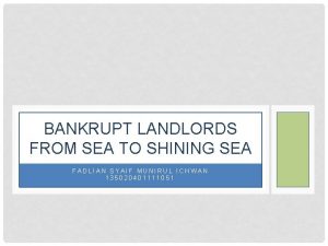 BANKRUPT LANDLORDS FROM SEA TO SHINING SEA FADLIAN