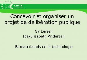 Concevoir et organiser un projet de dlibration publique