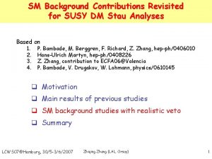 SM Background Contributions Revisited for SUSY DM Stau