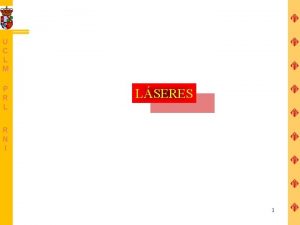 LSERES 1 EMISIN DE RADIACIN EMISIN ESTIMULADA La