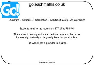 Quadratic Equations Factorisation With Coefficients Answer Maze Students