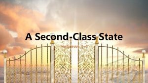 A SecondClass State Hebrews 3 4 A SecondClass