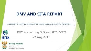 DMV AND SITA REPORT BRIEFING TO PORTFOLIO COMMITTEE